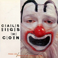 Mingus, Charles - 1957 - The Clown